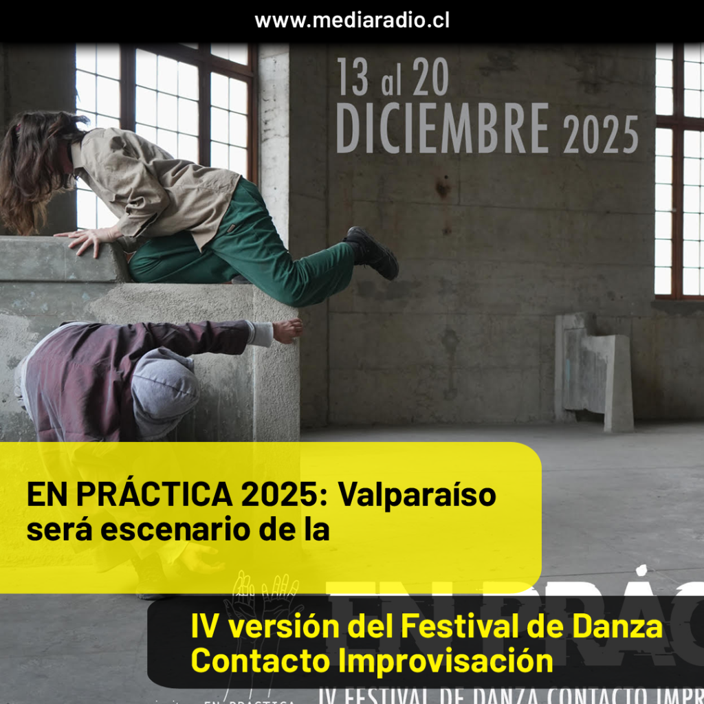 EN PRÁCTICA 2025: Valparaíso será escenario de la IV versión del Festival de Danza Contacto Improvisación